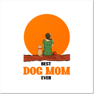 Best Dog Mom Ever Posters and Art